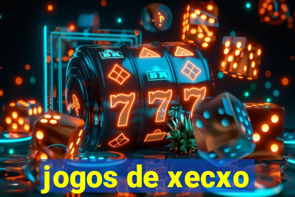 jogos de xecxo